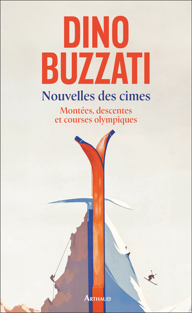 Nouvelles des cimes Tome 2 - Montées, descentes et courses olympiques 2
