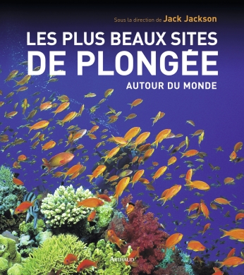 Les Plus Beaux Sites de plongée autour du monde