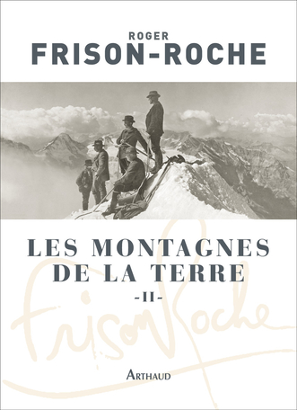 Les Montagnes de la Terre Tome 2 - La montagne et l'homme 2