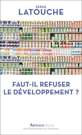 Faut-il refuser le développement ?